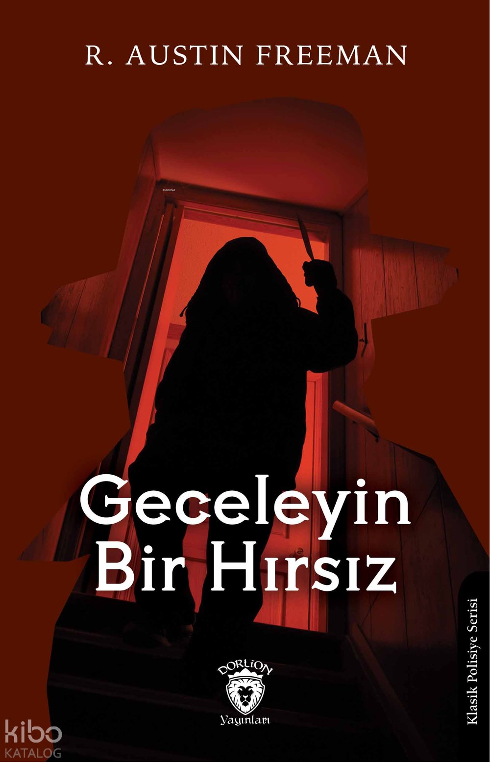 Geceleyin Bir Hırsız - R. Austin Freeman