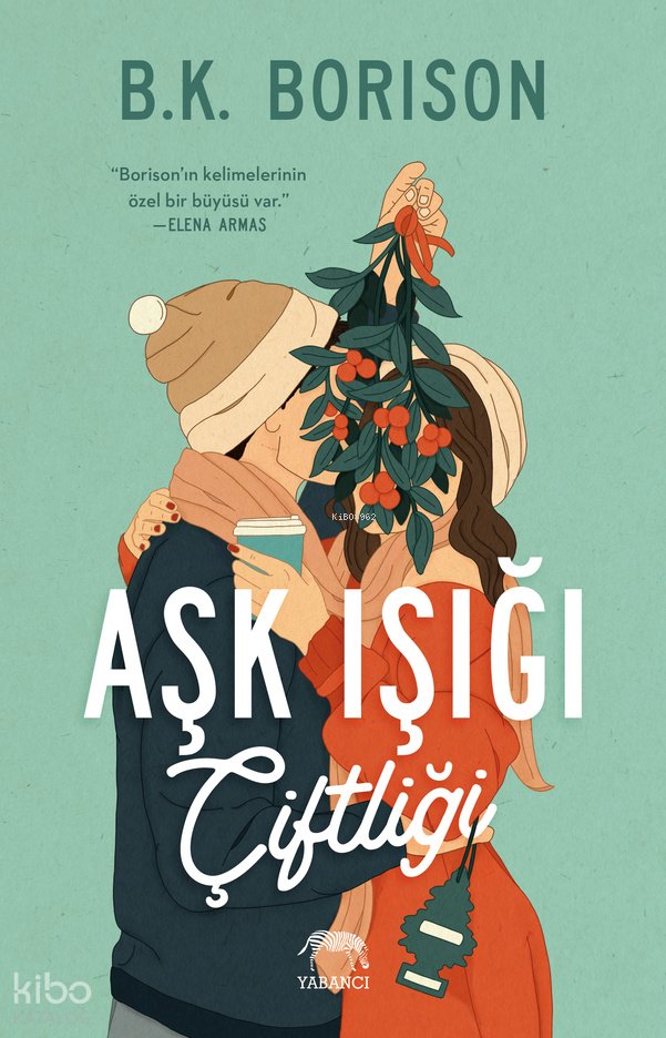 Aşk Işığı Çiftliği - B.K. Borison
