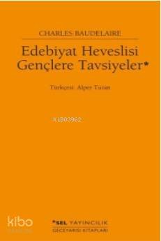Edebiyat Heveslisi Gençlere Tavsiyeler