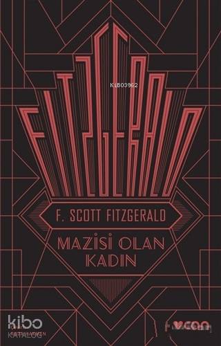 Mazisi Olan Kadın - F. Scott Fitzgerald