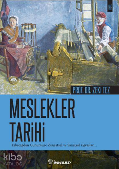 Meslekler Tarihi - Zeki Tez