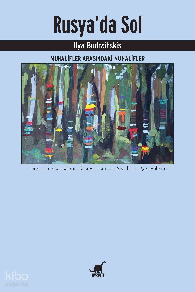 Rusya'da Sol Muhalifler Arasındaki Muhalifler