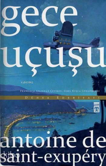 Gece Uçuşu - Antoine de Saint-Exupery