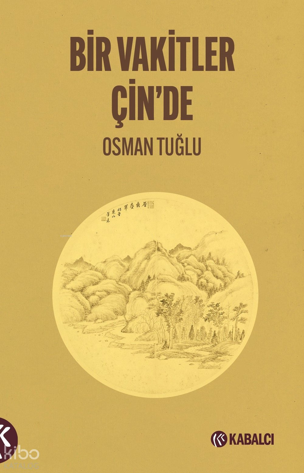 Bir Vakitler Çin’de