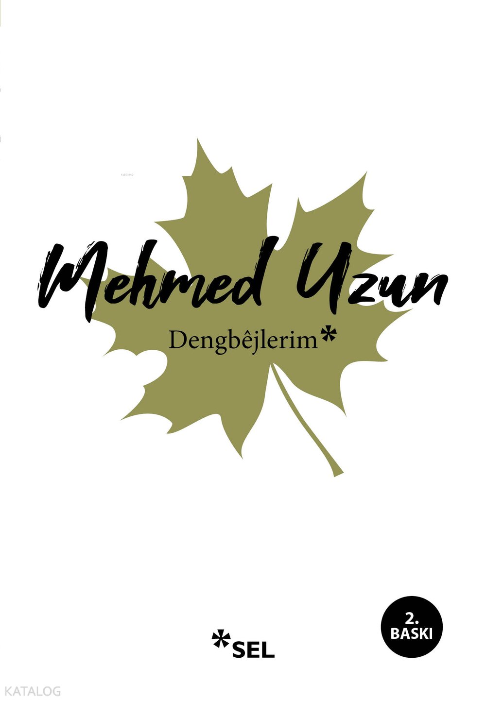 Dengbêjlerim - Mehmed Uzun