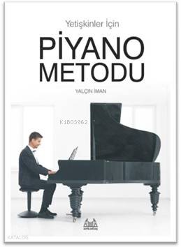 Yetişkinler İçin Piyano Metodu