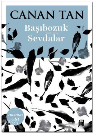 Başıbozuk Sevdalar - Canan Tan