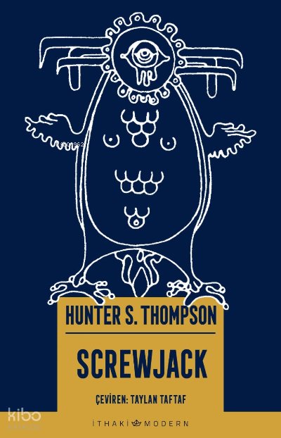 Screwjack - Hunter S. Thompson